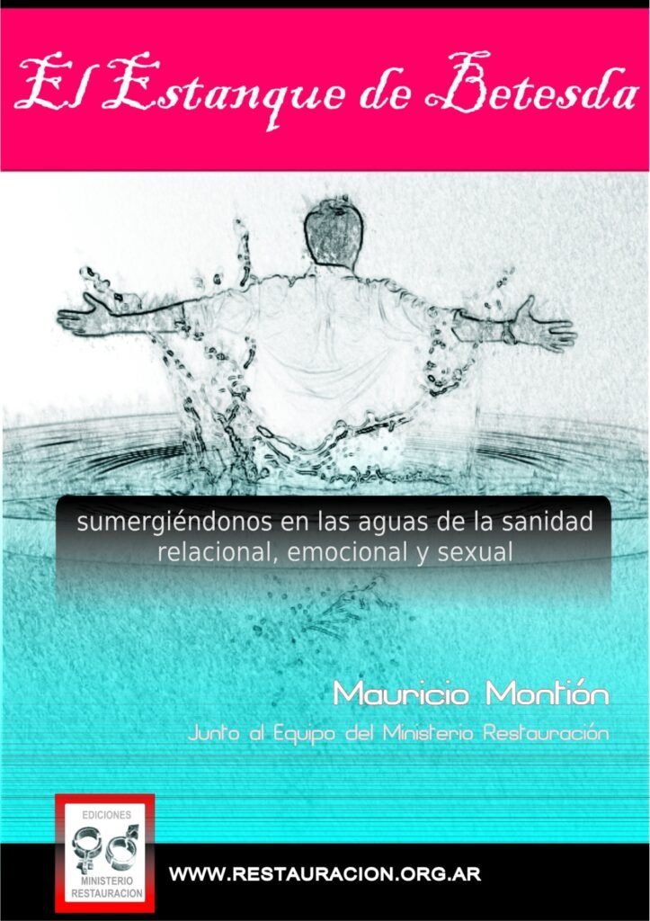 El Estanque de Betesda: Sumergiéndonos en las aguas de la sanidad emocional, relacional y sexual